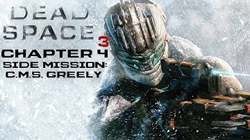 Dead Space 3 Walkthrough - Chapter 4 Side Mission: C.M.S. Greely