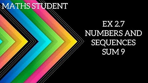 Tenth maths Ex 2.7 Numbers and Sequences sum 9