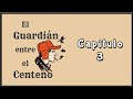 El guardián entre el centeno Cap. 3  | Greñaloca