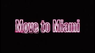 Move to Miami||Edit audio||ChaneL Audio's
