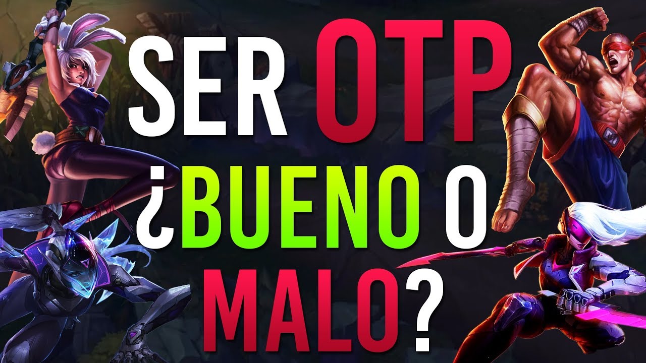 🌟¿QUÉ ES SER OTP?🌟 ¿ES SERLO? LOL en Español YouTube