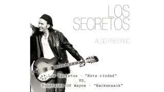 Video thumbnail of "Los Secretos - "Esta ciudad" VS. Fountains Of Wayne - "Hackensack""