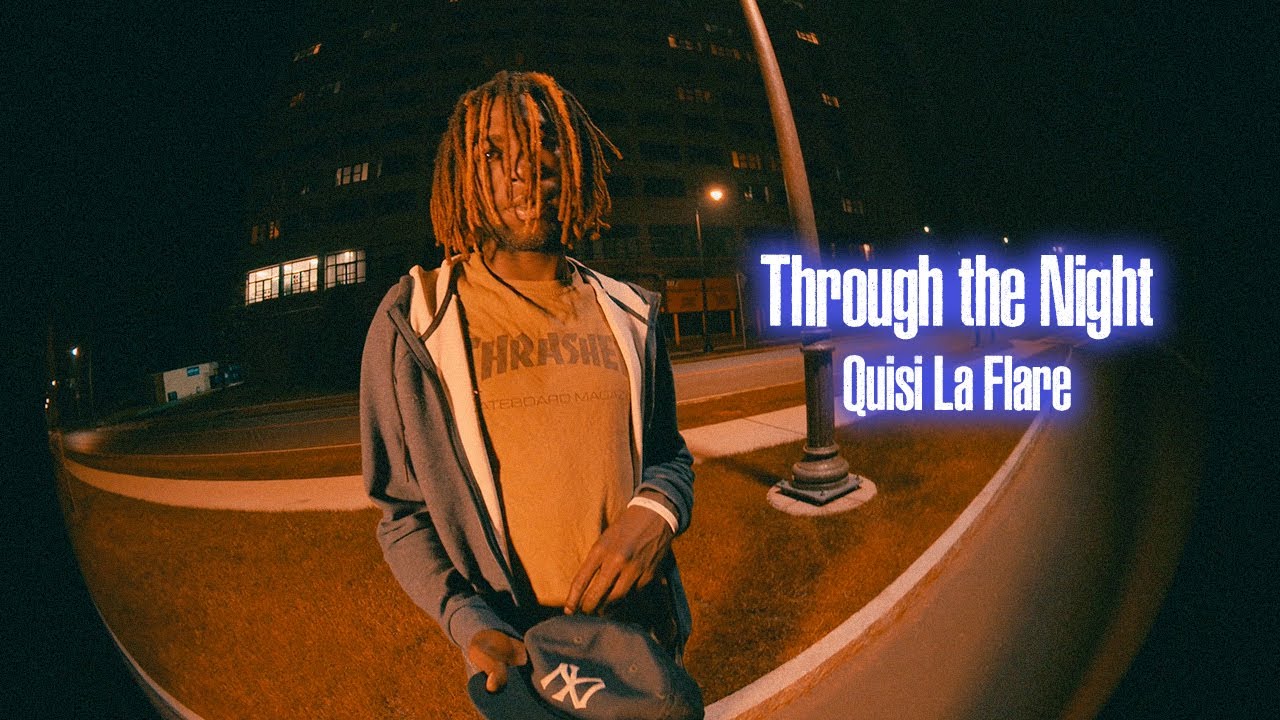 Ver Quisi LaFlare - Through the Night no YouTube Ver Quisi LaFlare - Through the Night no YouTube