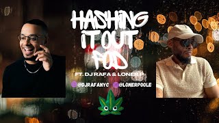 HASHING IT OUT EP. 4| O.T FREESTYLE EDITION FT. FLUSHING FRED