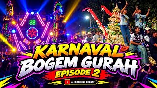 Karnaval bogem gurah episode 2 