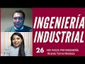 INGENIERÍA INDUSTRIAL | Episodio 26 Ricardo Torres Mendoza