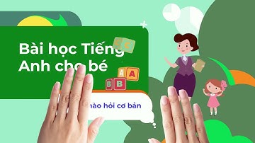 Từ vựng Tiếng Anh cho bé về cách chào hỏi - Goodbye - Bé học Tiếng Anh cùng TiDocs