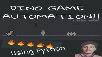 AUTOMATED CHROME DINO GAME !!!!! || USING PYTHON ||