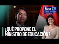 ¿Qué propone Juan Cadillo como nuevo ministro de Educación? | Ruta CTi