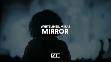 whitelines, MIRAJ  -  mirror