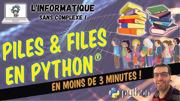 Les piles & les files en Python®