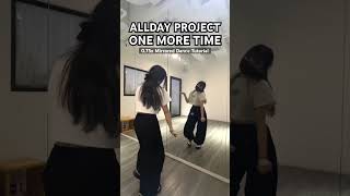 ONE MORE TIME | ALLDAY PROJECT 0.75x Mirrored Dance Tutorial #adp #alldayproject #onemoretime