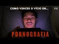 Como lidar com desejos sexuais &amp; VENCER O VÍCIO em pornografia | SANTIDADE na solteirice cristã