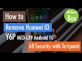 Remove Huawei ID Y6P MED-LX9 Android 10 All security, without any box or dongle, with test point