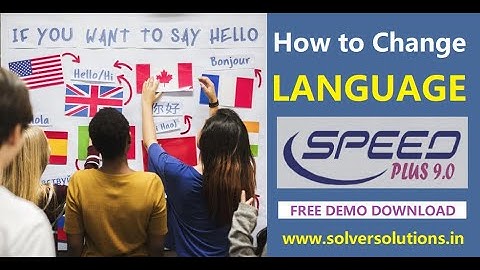 How Change Language in Speed Plus 9.0 Unicode ERP Software For worldwide market in every country.