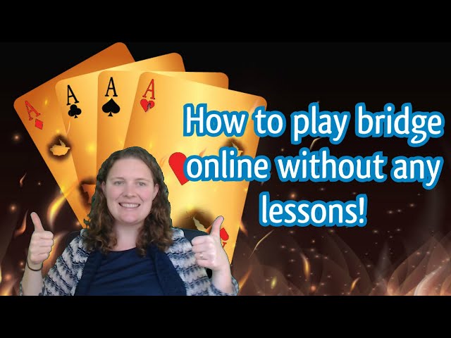 How To Play Bridge - Master Bridge with Free Bridge Lessons
