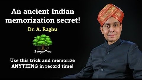 An ancient Indian memorization secret!