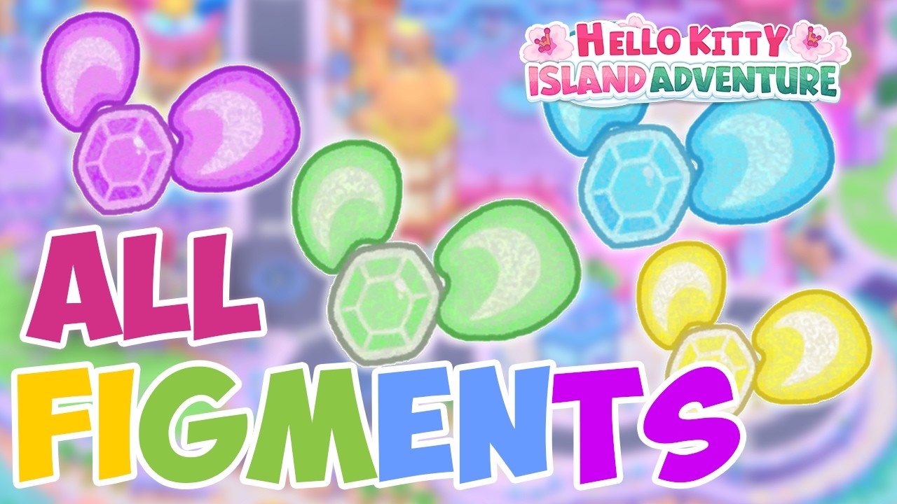 Where to find the ALL the FIGMENTS in City Town in Hello Kitty Island Adventure?
