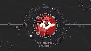 【HAZBIN HOTEL】♪More Than Anything - Music box - (1HOUR)