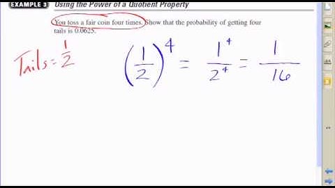 8.3 Using the Power of a Quotient Property