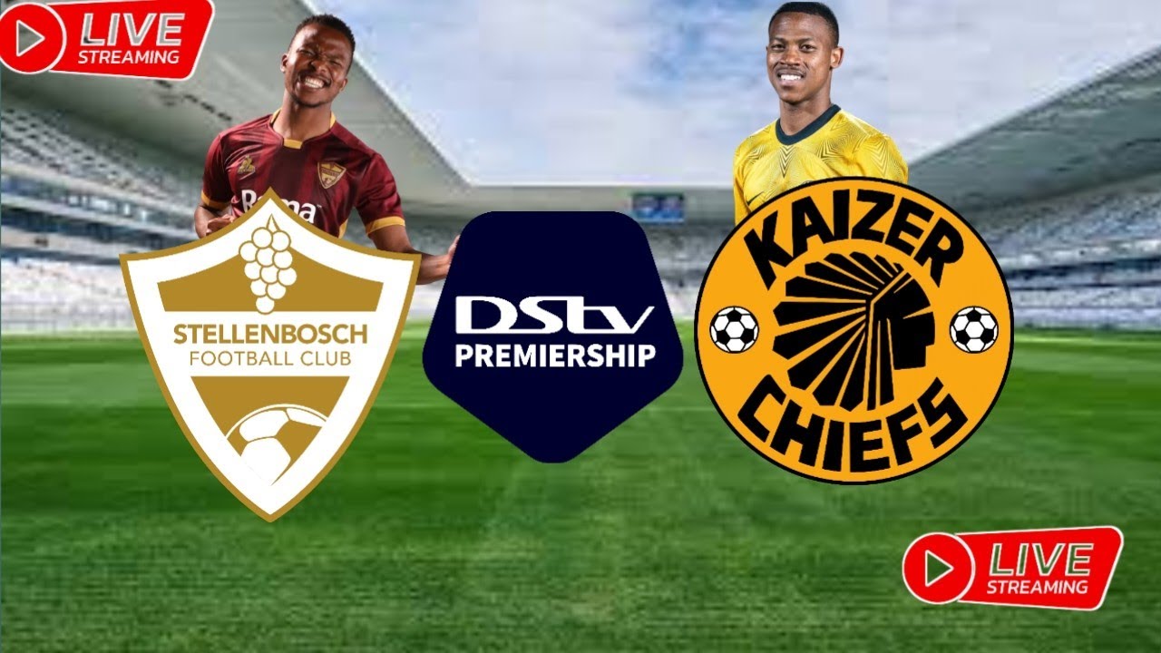 Where Can I Watch Kaizer Chiefs Game Today Live