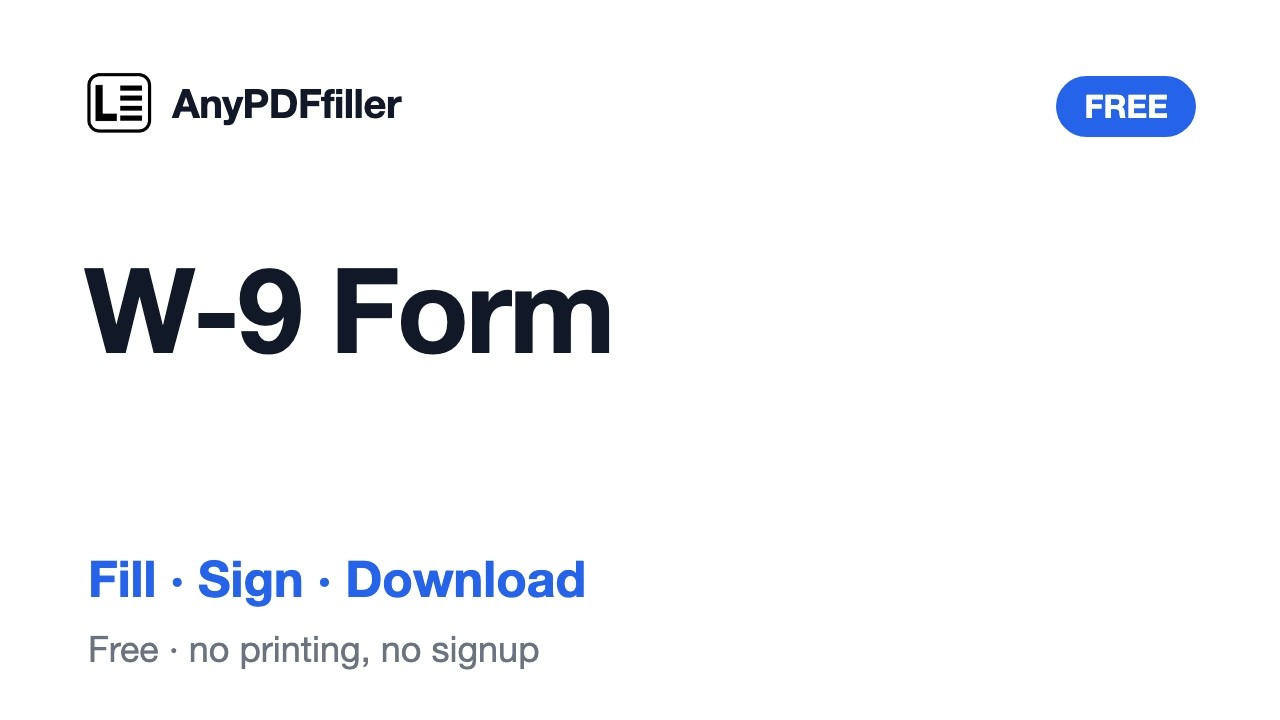 How to Fill Out a W-9 Form — Free, Online (No Printing)