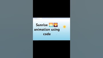 Sunrise 🌞🌅 animation using code.