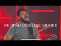 Israel Salazar - Oh Quão Lindo Esse Nome É - Zion Church