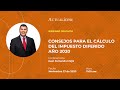 Consejos para el cálculo del impuesto diferido año 2020