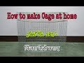 How To Make Breeding Cage At Home/ पिंजरा कैसे बनाए In Hindi / Urdu