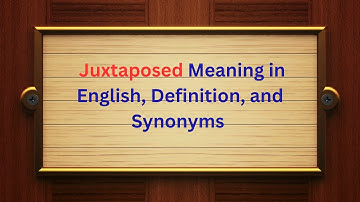 Juxtaposed Meaning in English, Definition, and Juxtaposed Synonyms | Thesaurus Thrive