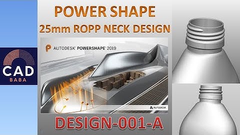 P001A-Plastic & Glass bottle Neck Design (25 ROPP) in PowerShape