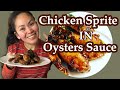 [VLOG34] CHICKEN SPRITE IN OYSTER SAUCE super yummy!!💯👌|Jenibe Sanchez❤️
