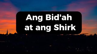 Ang Bid'ah at ang Shirk