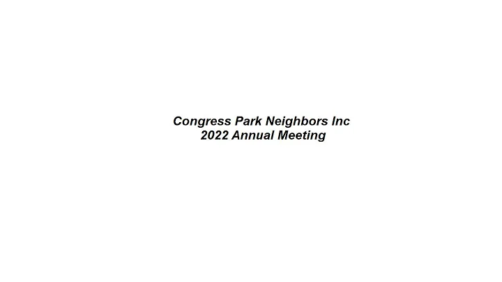 Congress Park Neighbors, Inc. 2022 Members Meeting