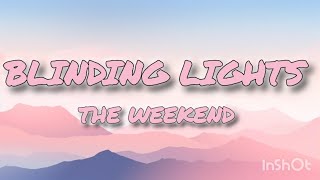 BLINDING LIGHTS The weekend lyrical video