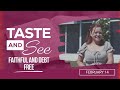 Taste and See | #7: Faithful and Debt Free - For Saturday, February 14, 2026