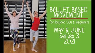 Beginners Basic Ballet Series 3 (2021) - For Beyond 50s & Beginners