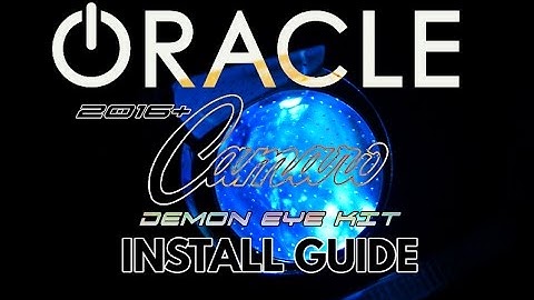 2016+ Chevy Camaro - ORACLE Demon Eye Kit Installation Guide