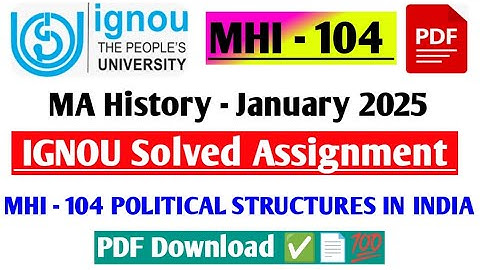IGNOU MA History 1st Year MHI- 104 Assignment Solved Answer June - January 2025 -2026   / PDF Answer