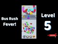 🎮 Bus Rush Fever Level 5 Walkthrough 🚍 | Traffic Puzzle Gameplay | Solutionguruji