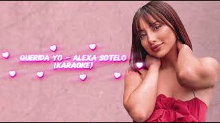 Querida Yo - Alexa Sotelo (Karaoke Instrumental)