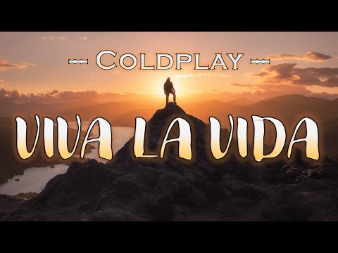 Coldplay - Viva La Vida [Lyrics]
