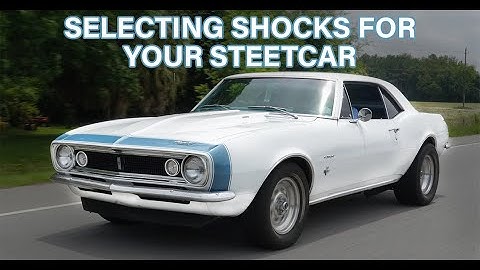 How to Select Shocks for Your Streetcar