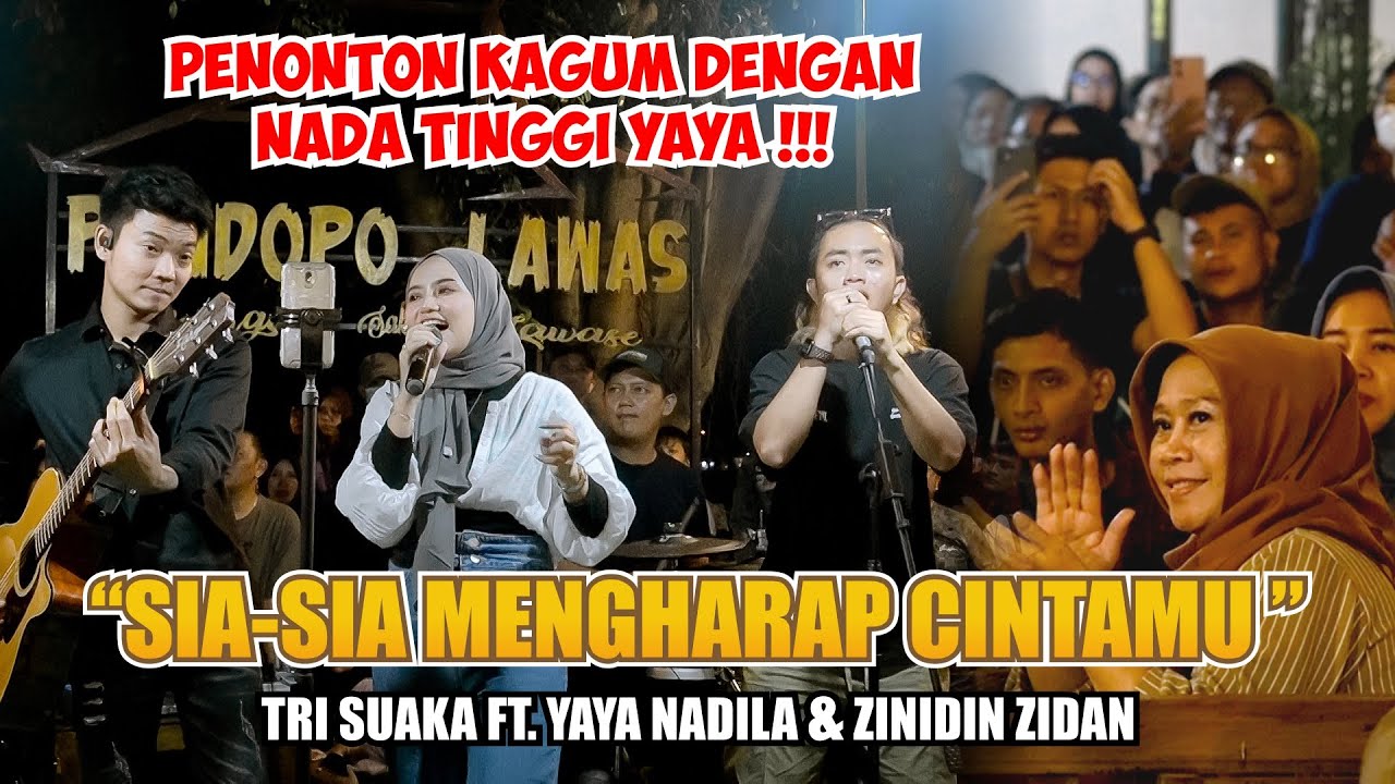 SIA SIA MENGHARAP CINTAMU   GUSTRIAN GENO Live Ngamen TRI SUAKA FT YAYA NADILA  ZINIDIN ZIDAN