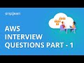 AWS Interview Questions Part - 1 | AWS Interview Questions And Answers Part - 1 | Simplilearn