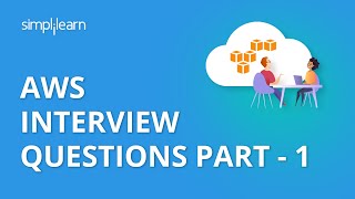 AWS Interview Questions Part  1 | AWS Interview Questions And Answers Part  1 | Simplilearn