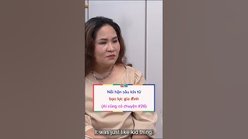 Nỗi hận sâu kín từ bạo lực gia đình| Ai Cũng Có Chuyện #26| Tô Nhi A Official