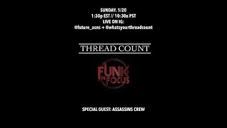 Urban Dance & Dialog/Thread Count - Ep. 8 ft. Assassins Crew