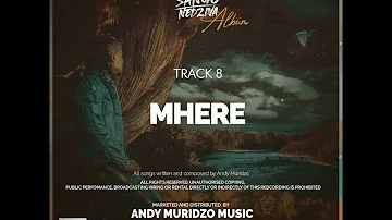 Andy Muridzo - Mhere